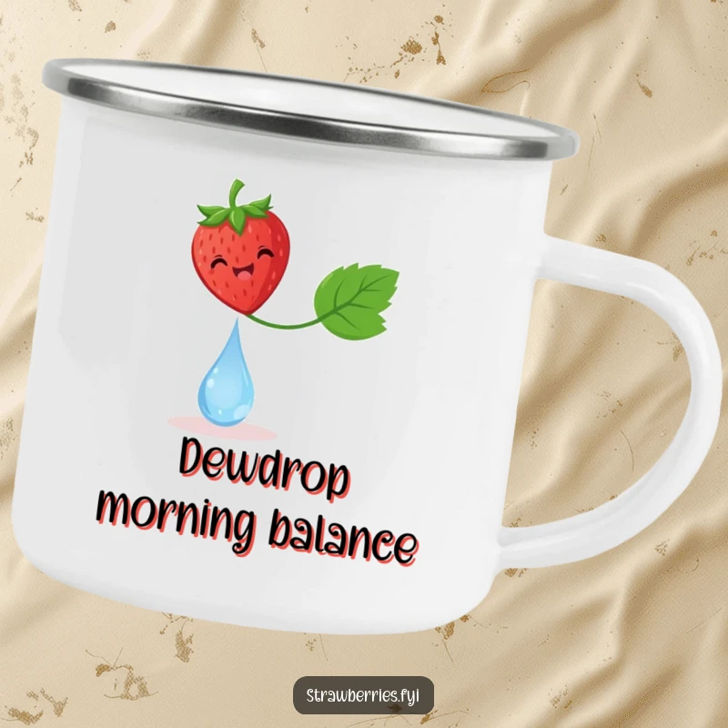 Funny camping mug featuring a delighted strawberry balancing on a dewdrop, ready for peaceful mornings and laughter.