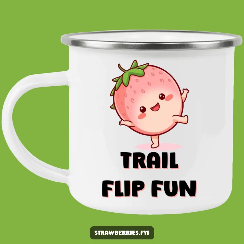 Funny Kawaii Strawberry Cartwheel Camping Mug: Happy Trails, Perfect Funny Gift!