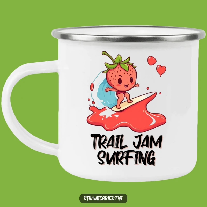 Funny Strawberry Camping Mug: Jam Wave Adventure - Sticky Outdoor Fun!