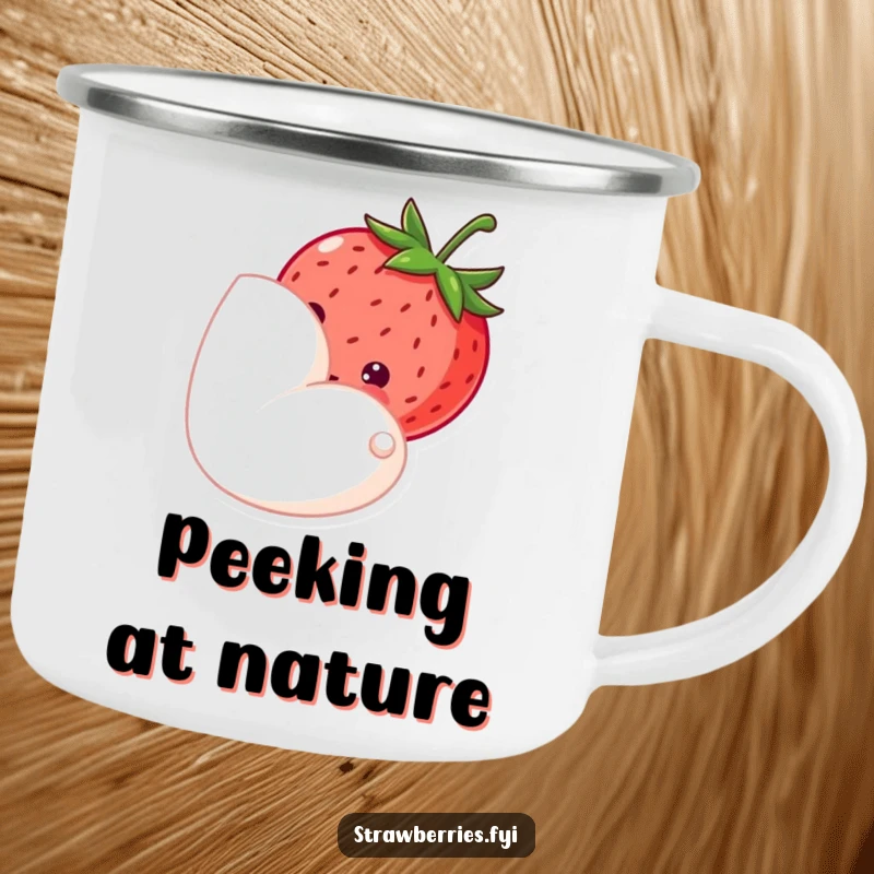 Funny camping mug with a shy strawberry peeking from behind a petal, perfect for enjoying drinks outdoors with a touch of sweet innocence.