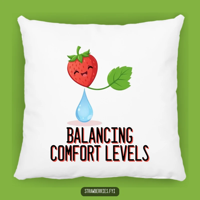 Funny Delighted Strawberry Dewdrop Pillow - Cozy Balance Accent