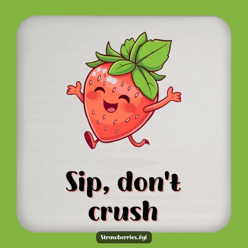 Funny Happy Strawberry Coaster - Joyful Hop Drink Protection & Humor
