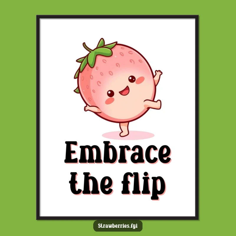 Funny Kawaii Strawberry Cartwheel Poster: Happy Art, Perfect Funny Gift!