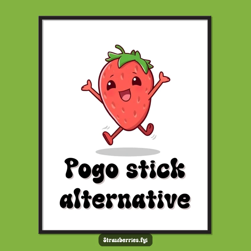 Funny Strawberry Hop Poster: Hilarious Animated Art Print Gift