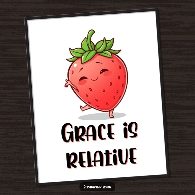 Funny poster of a wobbly anthropomorphic strawberry hilariously attempting a graceful yoga pose, perfect for adding humor to any room.