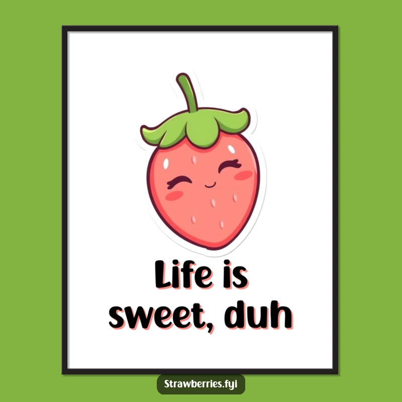 Funny Kawaii Strawberry Winking Cap Tip Poster - Hilarious Wall Art Gift