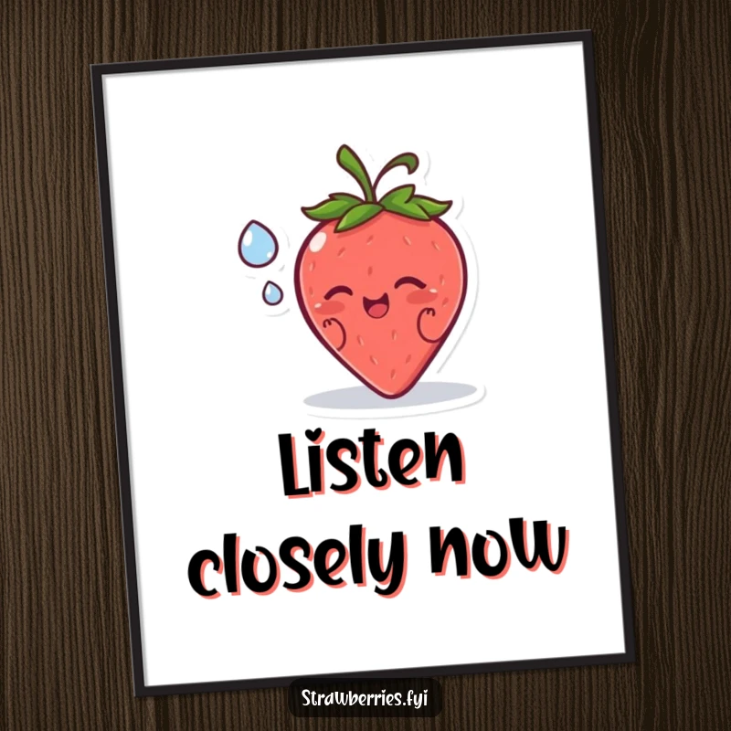 Funny poster illustrating a happy strawberry character sharing a secret with a dewdrop, creating gentle, humorous wall art.