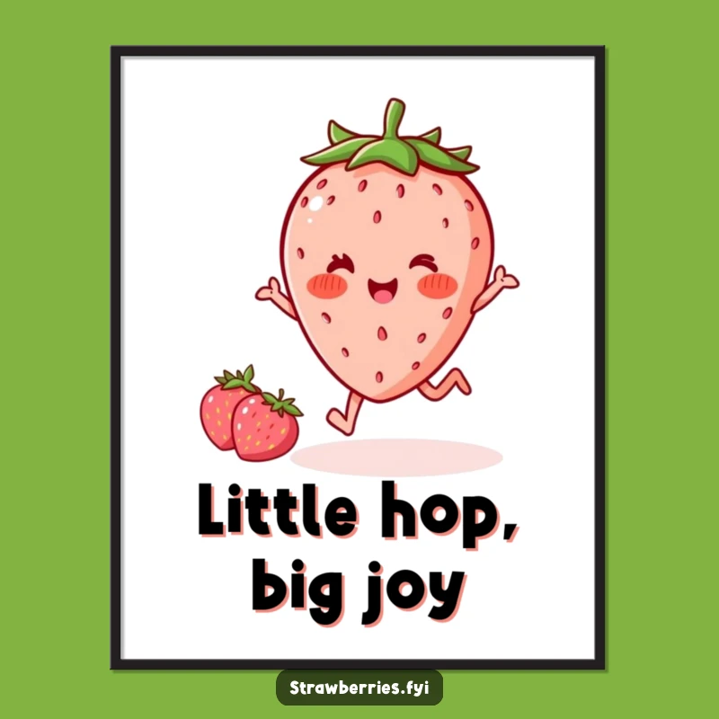 Funny Kawaii Strawberry Hop Poster - Joyful Wall Art Gift