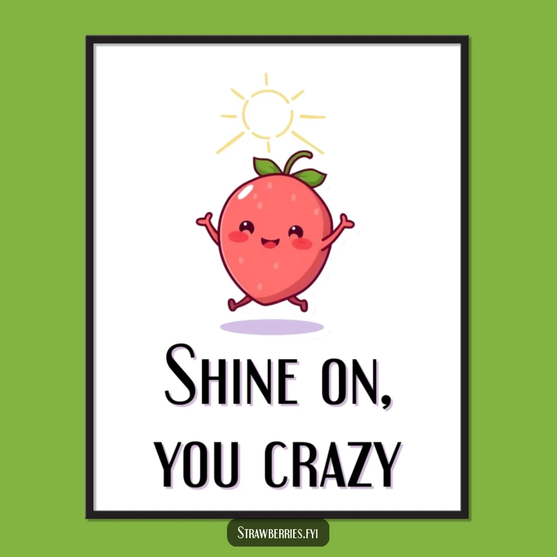 Funny Kawaii Strawberry Dancing Sunbeam Poster - Joyful Wall Art Gift