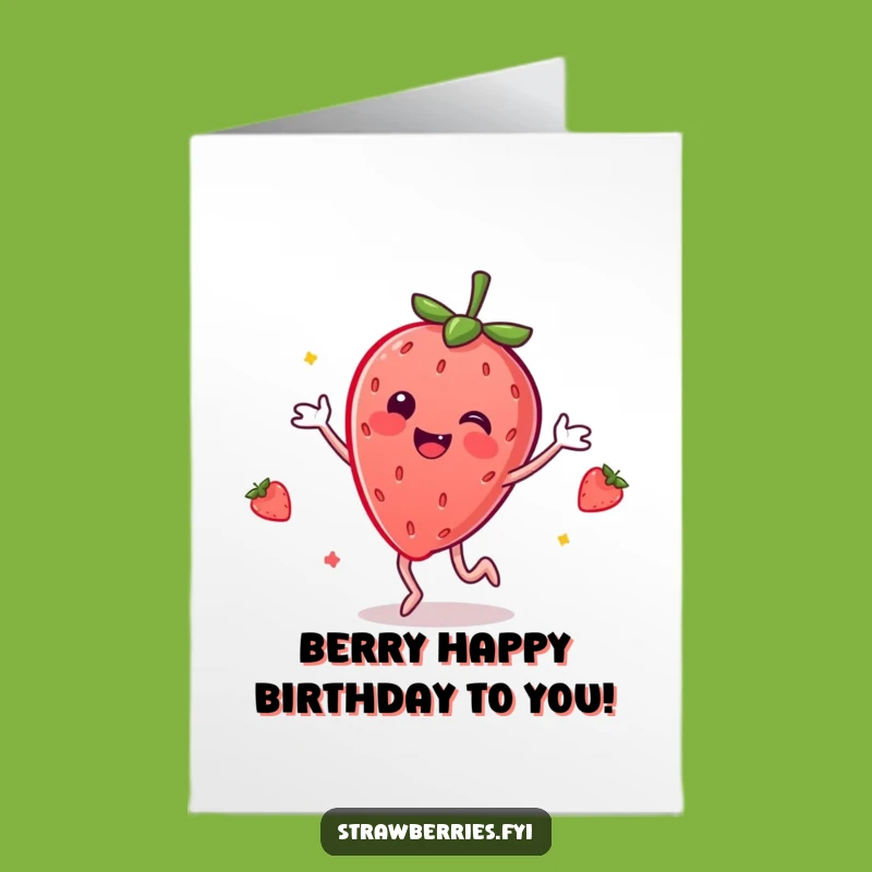 Free Printable Birthday Card: Dancing Strawberry Joyful Funny Downloadable Gift