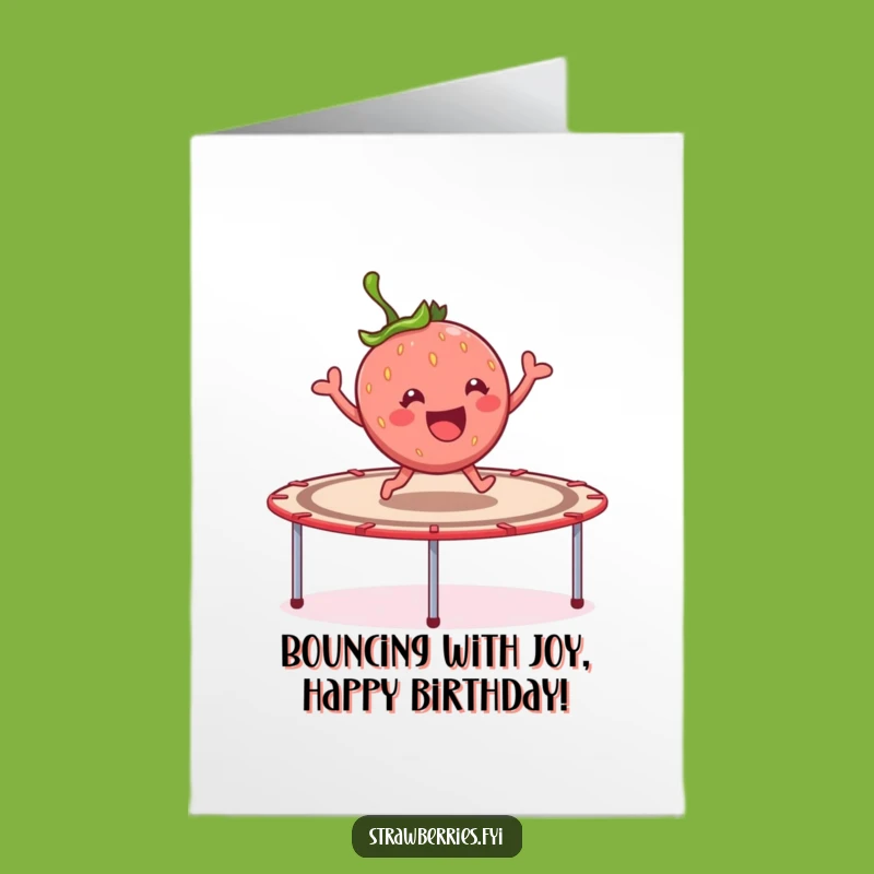 Free Printable Birthday Card: Strawberry's Bouncy Birthday Bash - Humorous Downloadable
