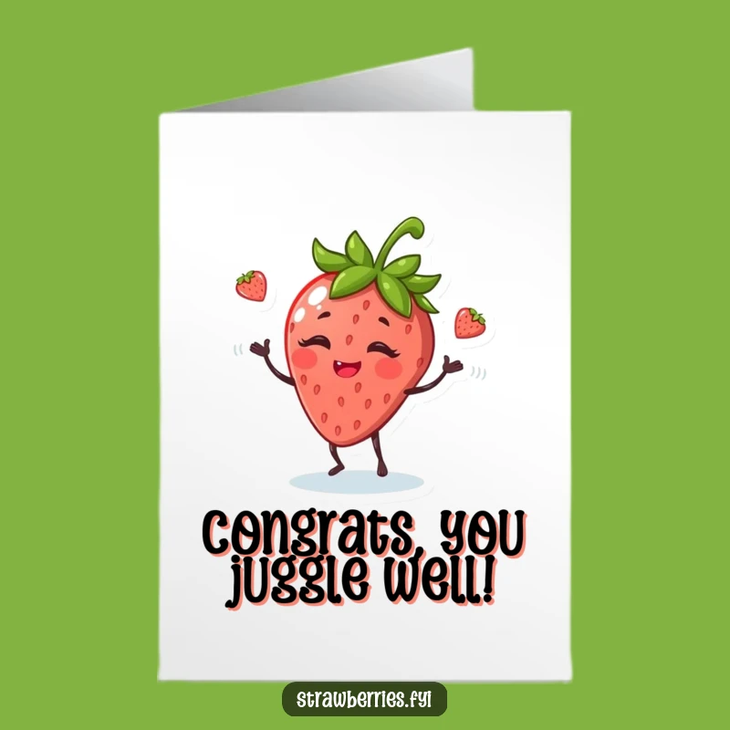 Free Printable Congratulations Card: Juggling Strawberry Skillful Funny Downloadable Gift