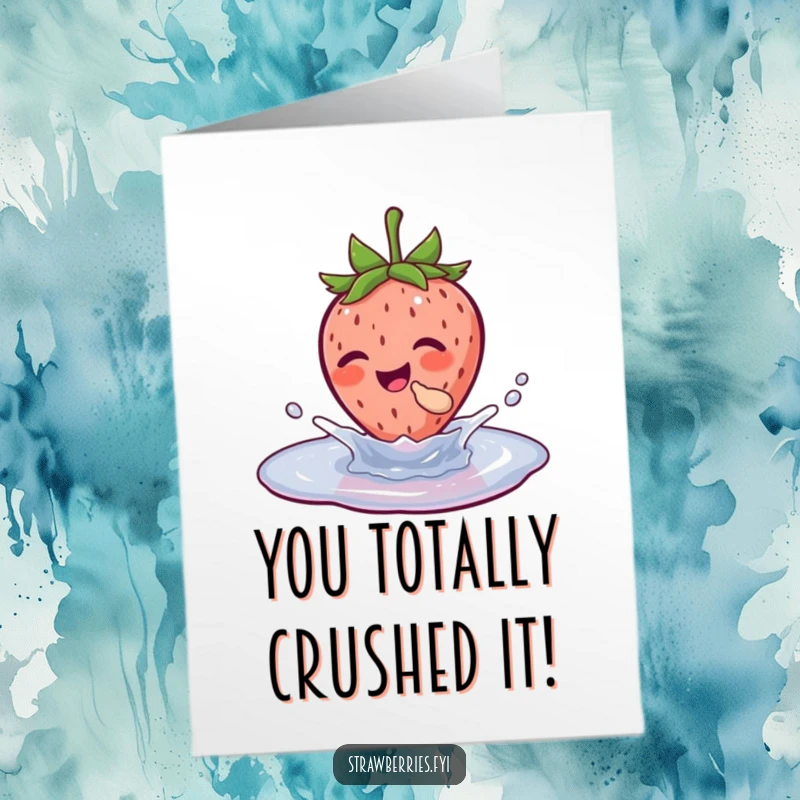 Funny free printable congratulations card with a gleeful strawberry splashing in a puddle, celebrating success with laughter.
