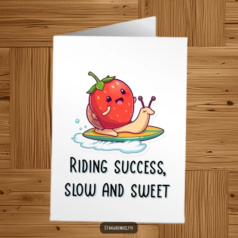 Funny Free Printable Congratulations Card: Strawberry character riding a snail like a surfboard, celebrating achievement.