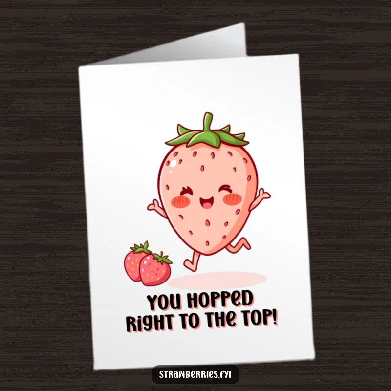 Delighted Free Printable congratulations card showing a kawaii strawberry character with rosy cheeks taking a cheerful hop.