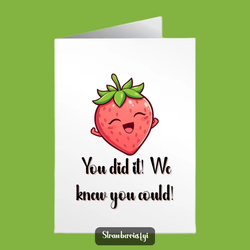 Free Printable Tickled Strawberry Congratulations Card: Wiggle into Success Downloadable