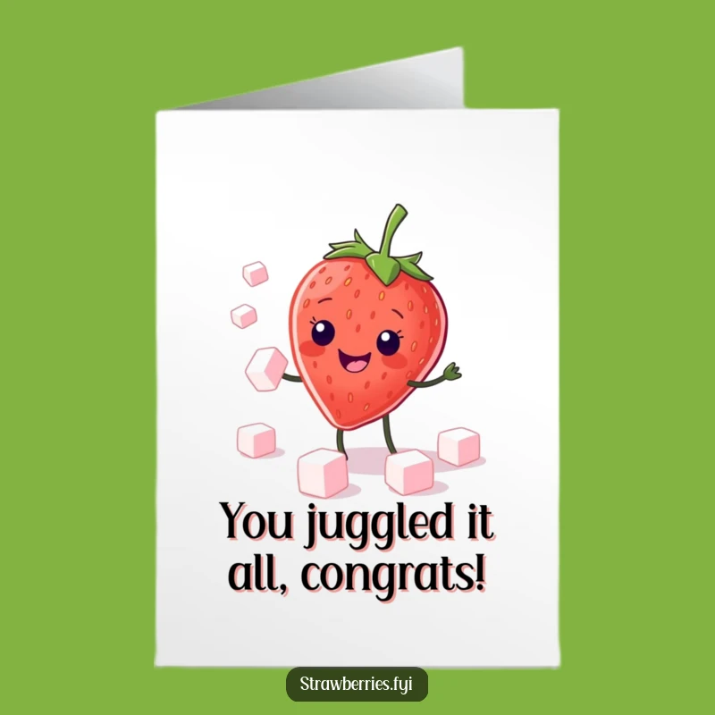 Free Printable Congratulations Card - Strawberry Juggles Cubes Funny Downloadable Gift