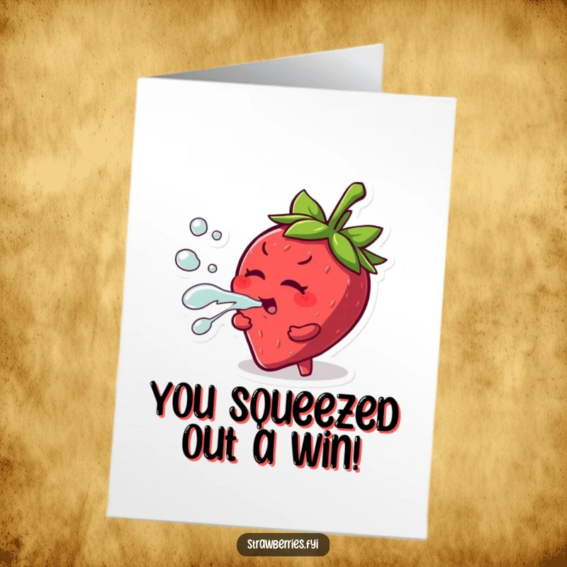 Funny free printable congratulations card showing a mischievous strawberry character squirting juice with a celebratory, playful expression.