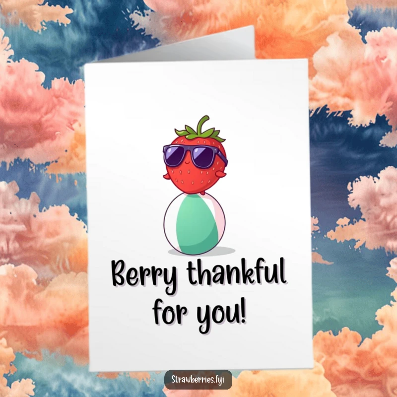 Funny Free Printable Thank You Card: A single strawberry character wearing tiny sunglasses, balancing on a beach ball with cool flair.