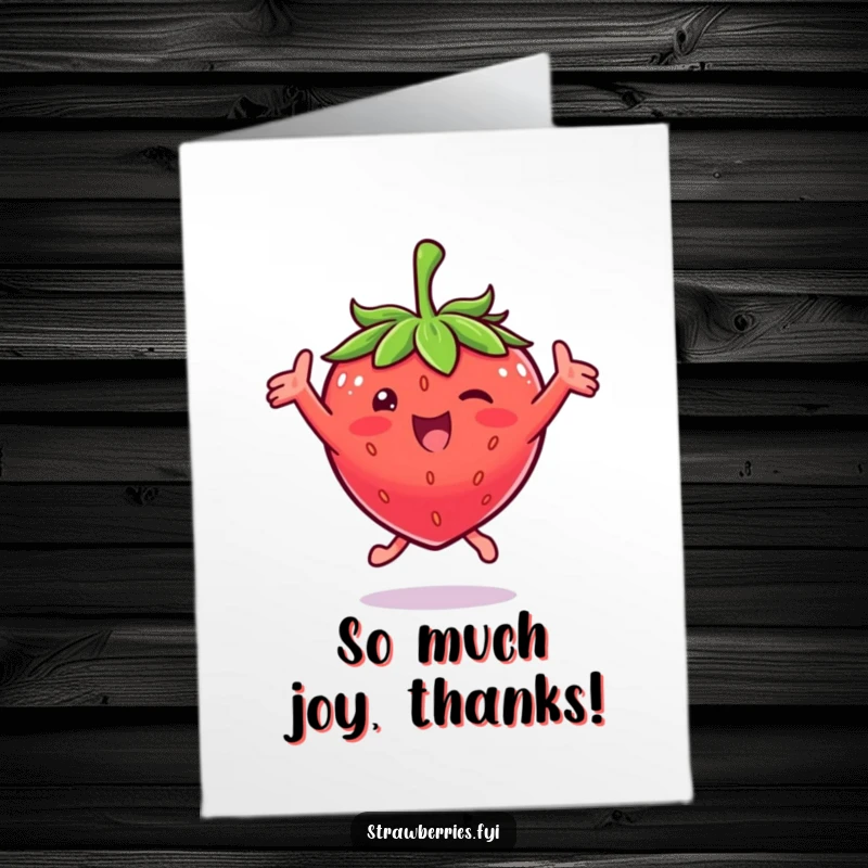 Funny Free Printable Thank You Card: A strawberry character leaping with joy, arms open wide in thanks.
