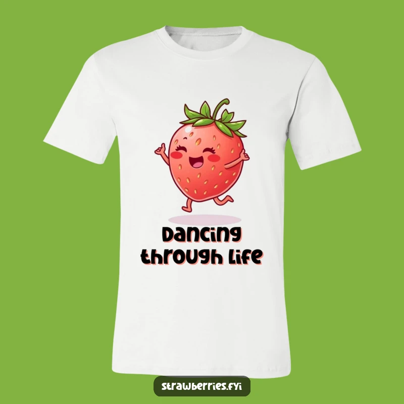 Funny Strawberry Happy Dance T-Shirt - Wear Your Joyful Fruit Tee