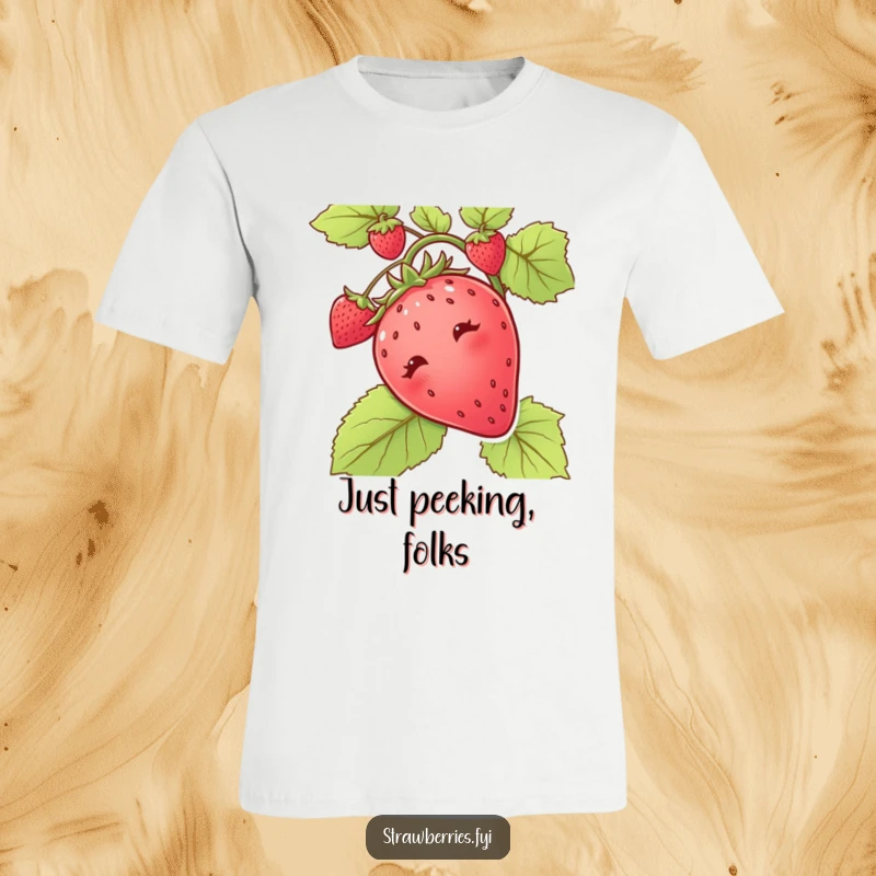 Funny t-shirt showing a curious strawberry peeking from behind a leafy vine, with an expression of gentle wonder.